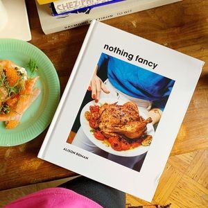 Nothing Fancy by Alison Roman